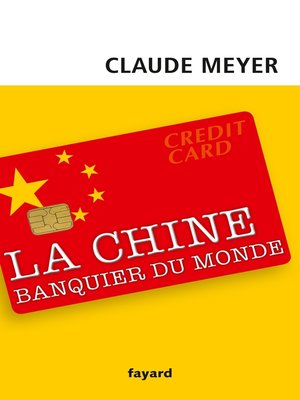 cover image of Chine, banquier du monde
